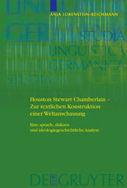 Houston Stewart Chamberlain - Zur textlichen Konstruktion einer Weltanschauung - Cover