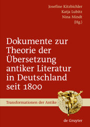 Dokumente zur Theorie der Übersetzung antiker Literatur in Deutschland seit 1800 - Cover