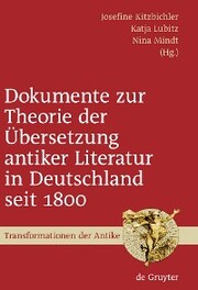 Dokumente zur Theorie der Übersetzung antiker Literatur in Deutschland seit 1800 - Cover
