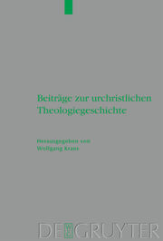 Beiträge zur urchristlichen Theologiegeschichte