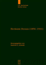 Hermann Dessau (1856-1931) zum 150.Geburtstag des Berliner Althistorikers und Epigraphikers