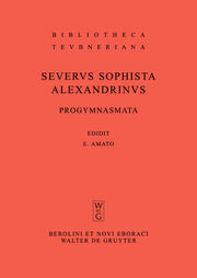 Severus Sophista Alexandrinus - Progymnasmata quae exstant omnia