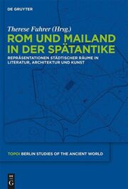 Rom und Mailand in der Spätantike - Cover