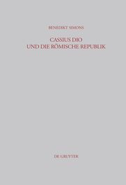 Cassius Dio und die Römische Republik - Cover