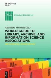 World Guide to Library, Archive, and Information Science Associations