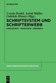 Schriftsystem und Schrifterwerb: linguistisch, didaktisch, empirisch - Cover