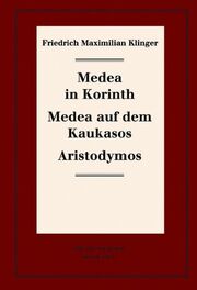 Medea in Korinth. Medea auf dem Kaukasos. Aristodymos - Cover