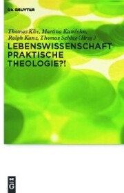 Lebenswissenschaft Praktische Theologie?! - Cover