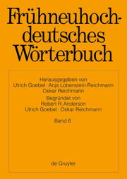 Frühneuhochdeutsches Wörterbuch 6
