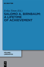 Salomo A Birnbaum: A Lifetime of Achievement I