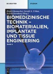 Biomaterialien, Implantate und Tissue Engineering - Cover