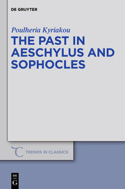 The past in Aeschylus and Sophocles