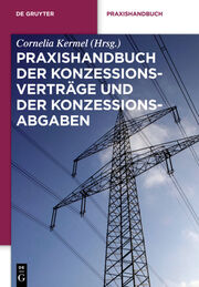 Praxishandbuch der Konzessionsverträge und der Konzessionsabgaben - Cover