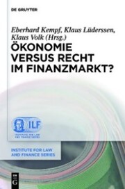 Ökonomie versus Recht im Finanzmarkt?