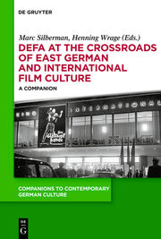 DEFA at the Crossroads of East German and International Film Culture - Cover
