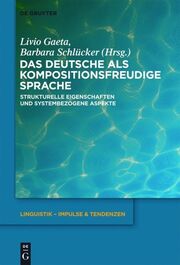 Das Deutsche als kompositionsfreudige Sprache - Cover
