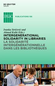 Intergenerational solidarity in libraries / La solidarité intergénérationnelle dans les bibliothèques - Cover