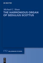 The Harmonius Organ of Sedulius Scottus