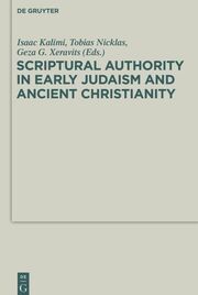 Scriptural Authority in Early Judaism and Ancient Christianity - Cover