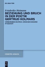 Beziehung und Bruch in der Poetik Gertrud Kolmars - Cover