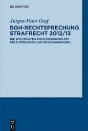BGH-Rechtsprechung Strafrecht 2012/13