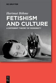 Fetishism and Culture