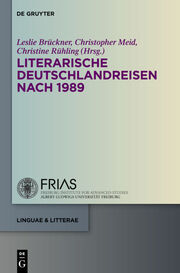 Literarische Deuschlandreisen nach 1989 - Cover