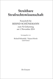 Festschrift für Bernd Schünemann zum 70.Geburtstag am 1.November 2014