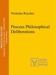 Process Philosophical Deliberations