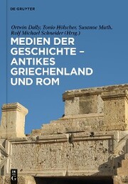 Medien der Geschichte - Antikes Griechenland und Rom - Cover