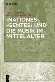 Nationes, Gentes und die Musik im Mittelalter