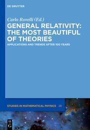 General Relativity: The most beautiful of theories