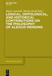 Logical, Ontological, and Historical Contributions on the Philosophy of Alexius Meinong - Cover