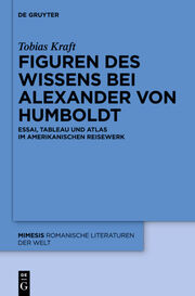 Figuren des Wissens bei Alexander von Humboldt