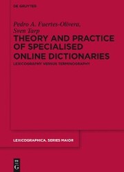 Theory and Practice of Specialised Online Dictionaries - Cover