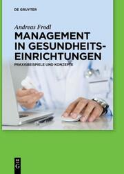 Management in Gesundheitseinrichtungen - Cover
