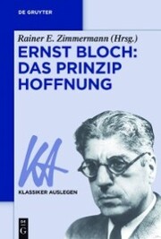 Ernst Bloch: Das Prinzip Hoffnung