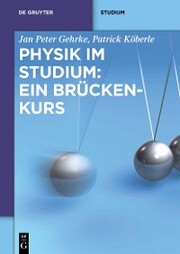 Physik im Studium: Ein Brückenkurs - Cover