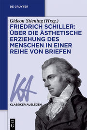 Friedrich Schiller: Über die Ästhetische Erziehung des Menschen in einer Reihe von Briefen.