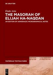 The Masorah of Elijah ha-Naqdan