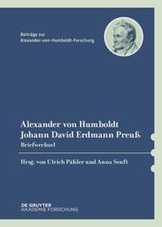 Alexander von Humboldt / Johann David Erdmann Preuss, Briefwechsel