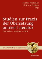 Studien zur Praxis der Übersetzung antiker Literatur - Cover