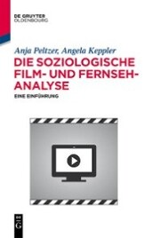 Die soziologische Film- und Fernsehanalyse - Cover