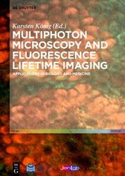 Multiphoton Microscopy and Fluorescence Lifetime Imaging