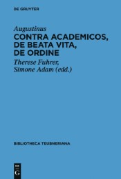 Contra Academicos, De beata vita, De ordine - Cover