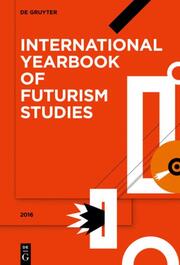 International Yearbook of Futurism Studies 6/2016