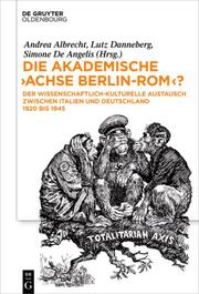 Die akademische 'Achse Berlin-Rom'?