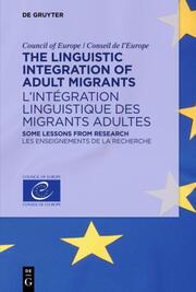 The Linguistic Integration of Adult Migrants / Lintégration linguistique des migrants adultes