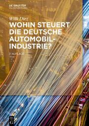 Wohin steuert die deutsche Automobilindustrie? - Cover