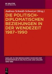 Die politisch-diplomatischen Beziehungen in der Wendezeit 1987-1990